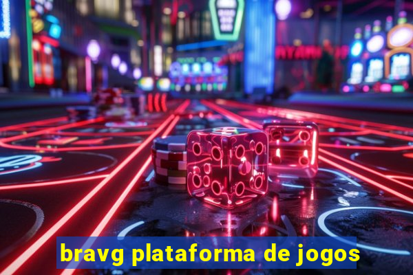 bravg plataforma de jogos